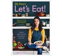 Elly Pears Lets Eat Elly Curshen, (Auteur)