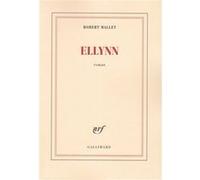 Robert Mallet – Ellynn – Livre – Gallimard