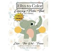Ellys to Color: Coloring Poster Book; with 24 Adorable Elephants