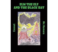Elm The Elf And The Black Bat