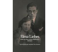 Elma Liebes: Briefe aus dem zweiten Weltkrieg in Finnland