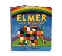 Elmer and the Rainbow: Board Book