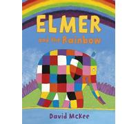 David McKee – Elmer and the Rainbow – Elmer Picture Books – Broché