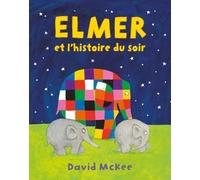 Elmer - Elmer Et L'histoire Du Soir