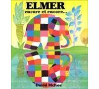 elmer encore et encore