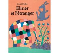 Elmer et l etranger - Elmer and the stranger - David McKee - Ecole Des Loisirs - broché - album jeunesse