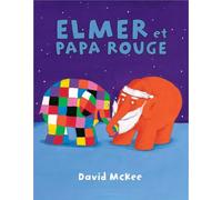 Elmer et papa rouge