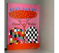 elmer et walter
