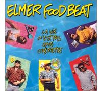 Elmer Food Beat - La Vie N'est Pas Une Opérette