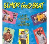 Elmer Food Beat - La Vie N'est pas une opérette