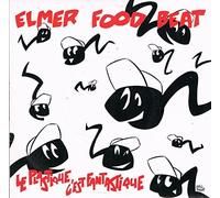 ELMER FOOD BEAT - Le Plastique C'Est Fantastique