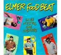 Elmer Food Beat – La Vie N'Est Pas Une Operette
