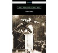 Elmer Gantry - Sinclair Lewis - Neeland Media LLC - Livre en Anglais Sinclair LewisSinclair Lewis (Auteur)