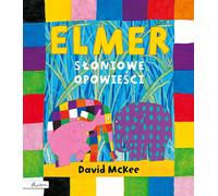 Elmer. Histoires d'éléphants