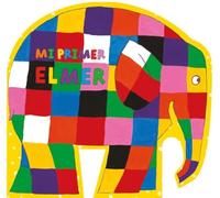 Elmer. Libro de cartón - Mi primer Elmer