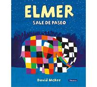 Elmer. Un cuento - Elmer sale de paseo