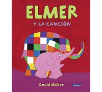 Elmer. Un cuento - Elmer y la canción