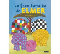 Elmer. Un cuento - La gran familia de Elmer