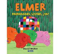 Elmer. Un cuento - Preparados, listos, ¡ya!