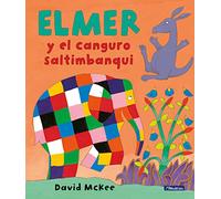 Elmer y el canguro Saltimbanqui / Elmer and the Kangaroo Acrobat