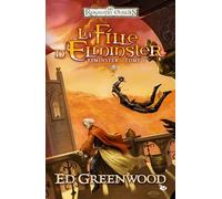Elminster, T5 : La fille d'Elminster