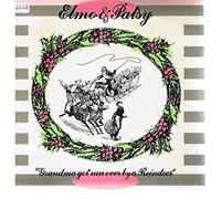 Elmo And Patsy - Grandma Got Run Over By A Reindeer