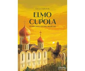 ELMO E CUPOLA: Storia della Russia medievale