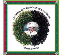 Elmo & Patsy - Grandma Got Run Over by a Reindeer