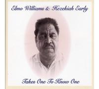 Elmo Williams & Hezekiah Early Takes One to Know One (CD) Album
