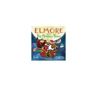 Elmore And The Big Christmas Rescue