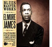 Elmore James - Bluesmasterworks