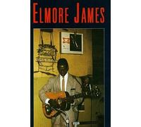 Elmore James & His Broomduster - Classic Early Recordings