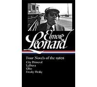 Elmore Leonard : Quatre romans des années 1980