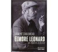 Elmore Leonard: Un maître à écrire
