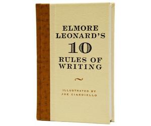 [Elmore Leonard's 10 Rules of Writing] [By: Leonard, Elmore] [November, 2007]