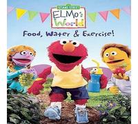 Elmo's World - Food, Water & Exercise