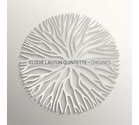 Elodie Lauton Quintette - Origines