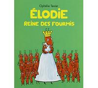 Élodie - Reine des fourmis