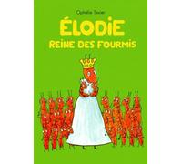 elodie reine des fourmis