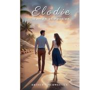 Elodie: Woman of Passion