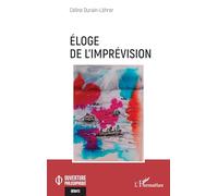Éloge de l’imprévision