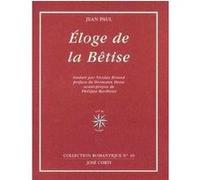 Éloge de la bêtise Hermann Hesse (Préface), Philippe Barthelet (Préface), Jean Malaplate (Traduction), PAUL JEAN /BARTHELET PHILIPPE (Auteur)