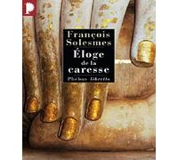 Eloge de la caresse