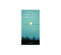 Eloge de la coïncidence - Luiz Schwarcz - Actes sud - broché - Roman