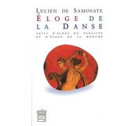 Eloge de la Danse - Lucien de Samosate - Arlea - broché - Essai