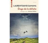 Éloge de la défaite Laurent-David Samama (Auteur), Jérémie Peltier (Auteur)