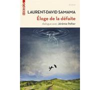 Éloge de la défaite - Laurent-David Samama - L'aube Eds De - broché - Essai
