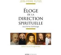 Eloge de la direction spirituelle Jean-Pierre Putois (Auteur)
