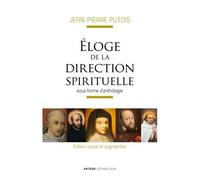 Eloge De La Direction Spirituelle Sous Forme D'anthologie