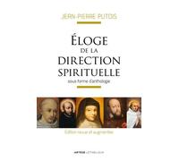 Eloge de la direction spirituelle Jean-Pierre Putois (Auteur)